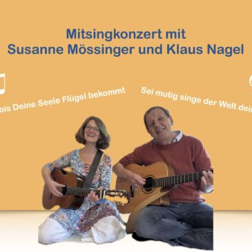 Mitsingkonzert mit Susanne Mössinger und Klaus Nagel